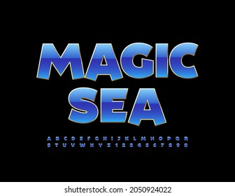 Vector bright Logo Magic Sea. Trendy Blue Font. Artistic Alphabet Letters and Numbers set