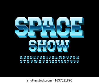 Vector bright logo Space Show. Blue Metallic Font. Original 3D Alphabet Letters and Numbers.