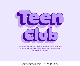 Vector Bright logo Teen Club. Cool Isometric Font. Unique Violet Alphabet Letters and Numbers set. 