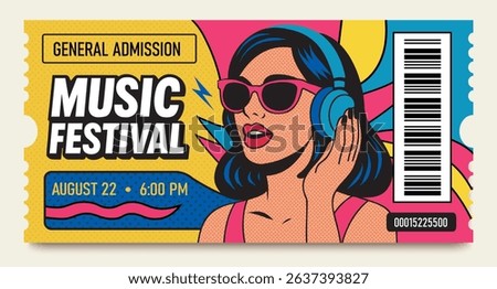 Vector bright pop art ticket to a music festival. Girl in headphones and glasses, comic design, juicy colors. Ideal for music events, parties and posters