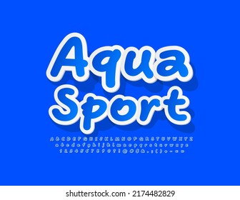 Vector bright poster Aqua Sport. Blue sticker Font. Handwritten Alphabet Letters and Numbers set