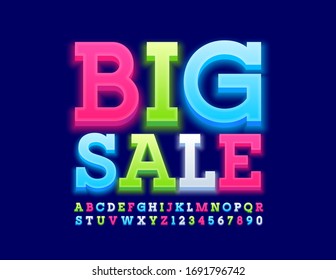 Vector bright poster Big Sale. Modern colorful Font. Glowing Alphabet Letters and Numbers