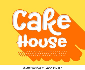 Vector bright poster Cake House. Funny handwritten Font with Shadow. Playful style Alphabet Letters and Numbers set