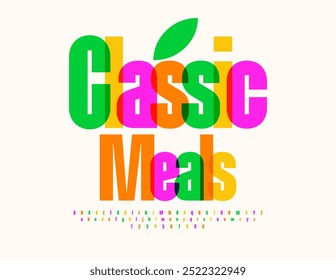 Vector bright poster Classic Meals. Colorful artistic Font. Set of Unique Alphabet Letters and Numbers set