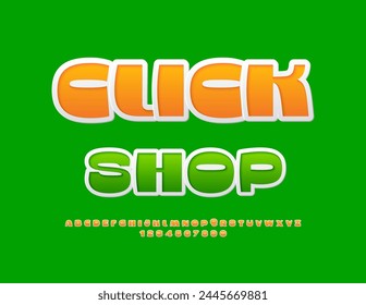 Vector bright poster Click Shop. Creative Sticker Font. Bright Alphabet Letters and Numbers set.