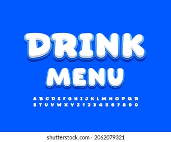 Vector bright Poster Drinks Menu. Cute Kids Font. Creative Alphabet Letters and Numbers set