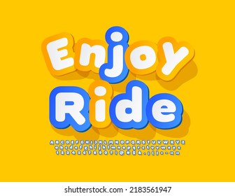Vektor helles Poster Genießen Ride mit Aufkleber Schriftart. Kreative Zusammenstellung von Alphabet-Buchstaben, -Zahlen und -Symbolen