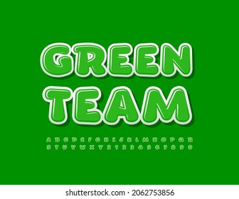 Vector bright Poster Green Team. Green Modern Font. Artistic Alphabet Letters and Numbers set