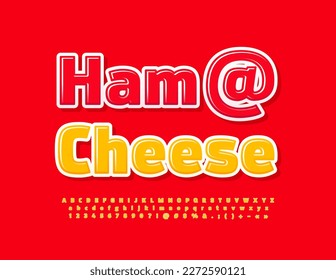 Vector bright poster Ham and Cheese. Modern creative Font. Yellow glossy Alphabet Letters and Numbers.