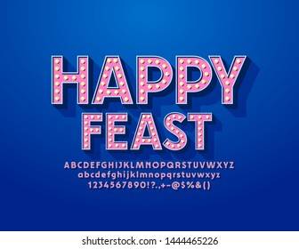 Vector bright poster Happy Feast with lamp vintage Font. Pink light bulb Alphabet Letters, Numbers and Symbols