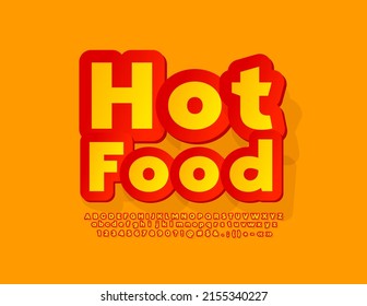 Vector Bright Poster Hot Food. Red And Yellow Sticker Font. Modern Alphabet Letters And Numbers Set