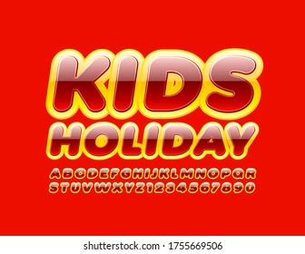 Vector bright poster KIds Holiday with Red and Yellow Font. Modern Alphabet letters and Numbers