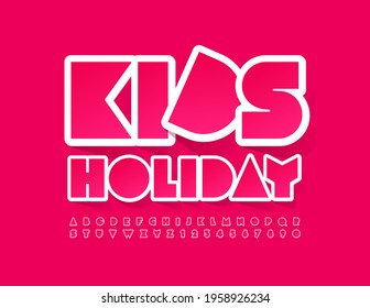 Vector bright poster Kids Holiday. Abstract style Font. Pink sticker Alphabet Letters and Numbers set