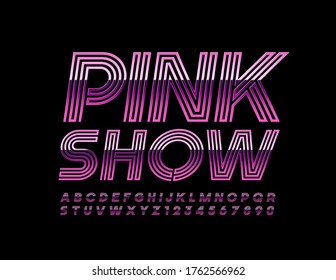 Vector bright poster Pink Show with Abstract maze Font. Glossy metallic Alphabet Letters and Numbers