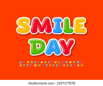 Vector bright poster Smile Day. Comic style Font. Colorful creative Alphabet Letters and Numbers set