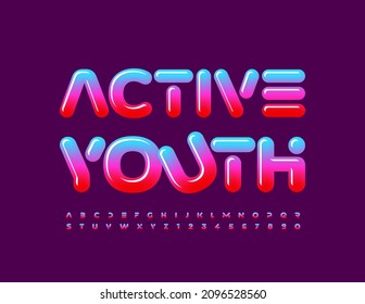 Vector bright Sign Active Youth. Colorful Glossy Font. Modern Alphabet Letters and Numbers