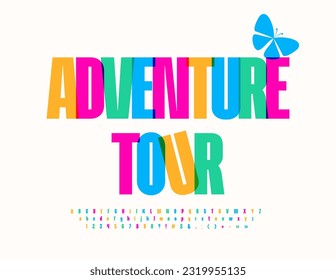 Vector bright sign Adventure Tour with decorative Butterfly. Watercolor artistic Font. Set of creative Alphabet Letters, Numbers and Symbols