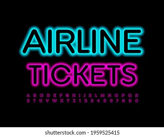 Vector bright Sign Airline Tickets. Modern Illuminated Font. Glowing Alphabet Letters and Numbers