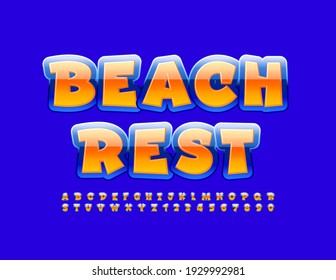 Vector bright sign Beach Rest. Comic glossy Font. Creative funny Alphabet Letters and Numbers set