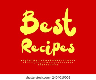 Vector bright sign Best Recipes. Artistic Handwritten Font. Funny Yellow Alphabet Letters and Numbers set. 