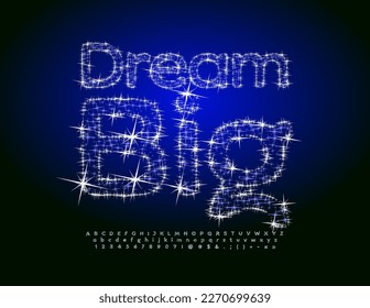 Vector bright Sign Dream Big. Trendy Font with Sparkling Stars. Artistic Alphabet letters, numbers and Symbols.