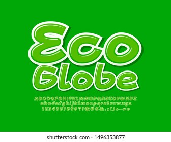 Signo brillante vectorial Eco Globe. Letras y números de alfabeto elegantes. Fuente creativa verde