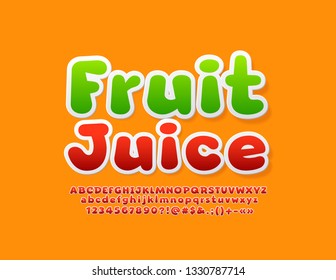 Vector bright Sign Fruit Juice. Colorful stylish Font. Set of Alphabet Letters, Numbers and Symbols.