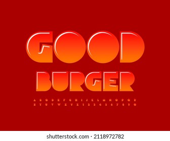 Vector bright sign Good Burger. Red gradient Font. Abstract Alphabet Letters and Numbers set