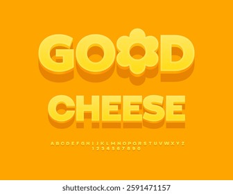 Vector Bright sign Good Cheese with Creative Flower. Modern 3D Font. Yellow Alphabet Letters and Numbers set.