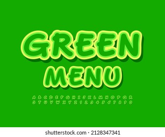 Vector bright Sign Green Menu. Modern Handwritten Font. Creative Alphabet Letters and Numbers set