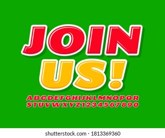 Vector bright sign Join Us! Red glossy Font. Modern creative Alphabet Letters and Numbers set
