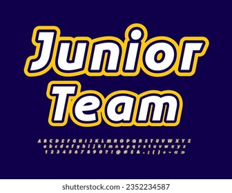 Vector bright sign Junior Team. Modern Creative Font. Artistic Alphabet Letters and Numbers set