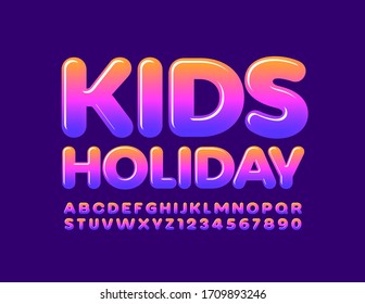 Vector bright sign Kids Holiday with colorful Glossy Font. Creative Alphabet Letters and Numbers