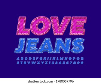 Vector bright sign Love Jeans. Blue Denim Font. Textile Alphabet Letters and Numbers