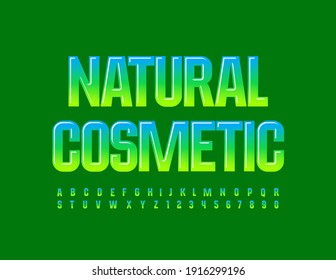 Vector bright Sign Natural Cosmetic. Glossy Green Font. Artistic Alphabet Letters and Numbers
