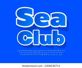 Vector bright Sign Sea Club. Blue sticker Font. Creative set of Alphabet Letters, Numbers and Symbols
