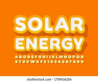 Vector bright sign Solar Energy. Yellow and White Sticker Font. Creative Alphabet Letters and Numbers