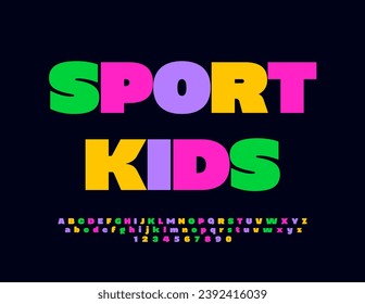 Vector bright sign Sport Kids. Artistic Bold Font. Creative colorful Alphabet Letters and Numbers set