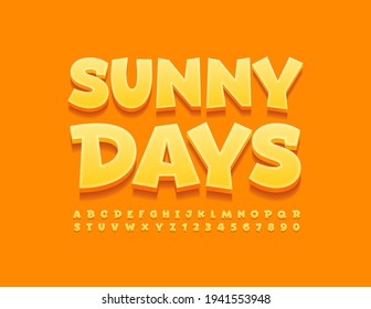 Vector bright sign Sunny Days. Set of Yellow Alphabet Letters and Numbers. Comic style Font