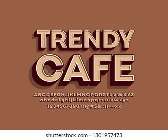 Vector bright Sign Trendy Cafe. Vintage 3D Font. Stylish Retro Alphabet Letters, Numbers and Symbols. 