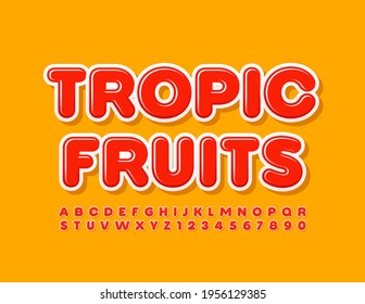 Vector bright sign Tropic Fruits. Red glossy Font. Creative set of Alphabet Letters and Numbers