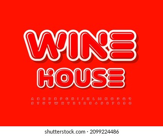 Vector bright Sign Wine House. Red Glossy Font. Creative Alphabet Letters and Numbers
