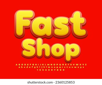 Vector bright signboard Fast Shop. Yellow and Red creative Font. Modern  Alphabet Letters and Numbers