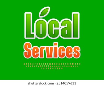 Vector bright signboard Local Services. Sticker style Font. Set of Modern Letters and Numbers.