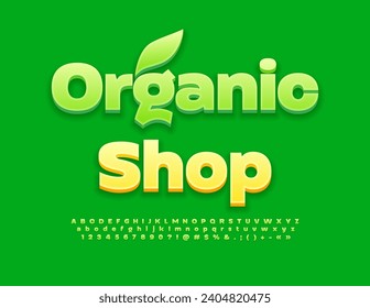 Vector bright Signboard Organic Shop. Creative Green Font. Trendy 3D  Alphabet Letters, Numbers and Symbols set. 