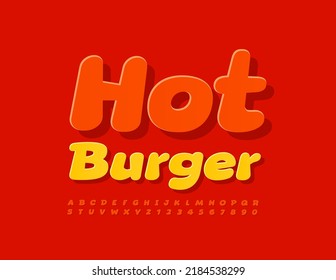 Vector brillante cantando Hot Burger. Divertido tipo de pegatina. Letras, números y símbolos alfabetos modernos y luminosos