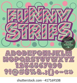 Vector bright striped alphabet. Colorful card with text Funny strips with circles on background. Set of numbers, symbols and letters with pink, violet and green lines
