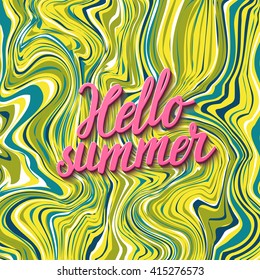 Vector bright summer card with beautiful marble texture and hand written text "Hello summer". Trendy stylish summer background. Invitation template.