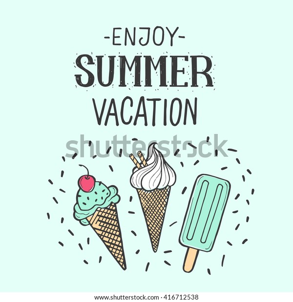 ベクター画像の明るい夏のカード アイスクリームと手書きの文字が入った美しい夏のポスター 仕訳帳カード 青の背景にベクターカラフルイラスト 夏休みを楽しんで のベクター画像素材 ロイヤリティフリー