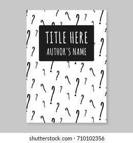 Vector brochure | report | book cover | article. Modern template with question marks. Handmade font. Eps 10